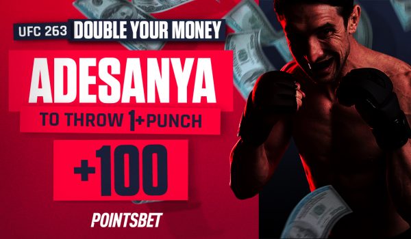 Double your money if Israel Adesanya throws a punch at UFC 263!